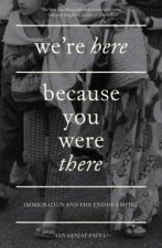 Were Here Because You Were There