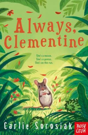 Always, Clementine by Carlie Sorosiak