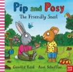 Pip And Posy The Friendly Snail