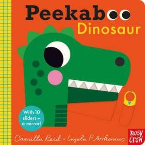 Peekaboo Dinosaur by Camilla Reid & Ingela P Arrhenius