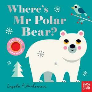Where's Mr Polar Bear? by Ingela Arrhenius