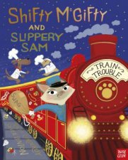 Train Trouble Shifty McGifty and Slippery Sam