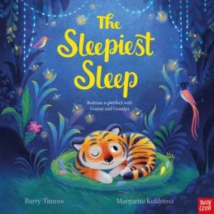 The Sleepiest Sleep by Barry Timms & Margarita Kukhtina