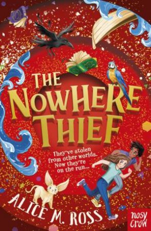 The Nowhere Thief by Alice Ross