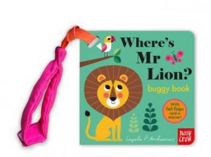 Where's Mr Lion? (Felt Flaps Buggy) by Ingela P Arrhenius