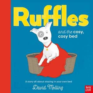 Ruffles and the Cosy, Cosy Bed by David Melling