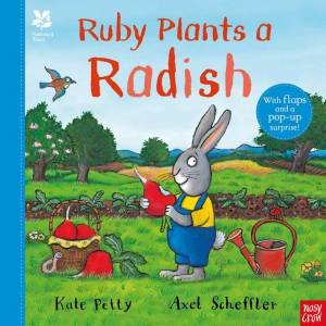 Ruby Plants a Radish (National Trust) by Kate Petty & Axel Scheffler