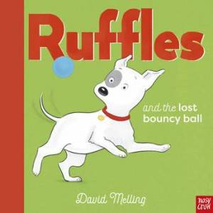 Ruffles and the Lost Bouncy Ball by David Melling