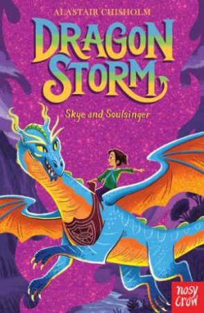 Skye and Soulsinger (Dragon Storm 8) by Alastair Chisholm & Eric Deschamps