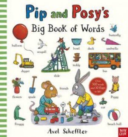 Pip and Posy's Big Book of Words by Axel Scheffler