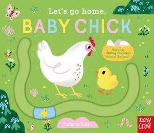 Let's Go Home, Baby Chick by Carolina Buzio