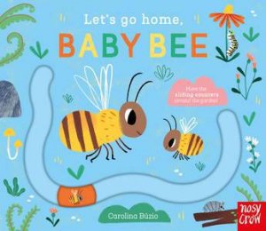Let's Go Home, Baby Bee by Carolina Buzio