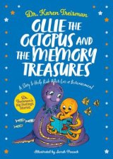 Ollie The Octopus And The Memory Treasures A Story To Help Kids After Loss