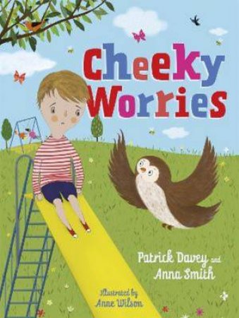 Cheeky Worries by Patrick Davey & Anna Smith & Anne Wilson