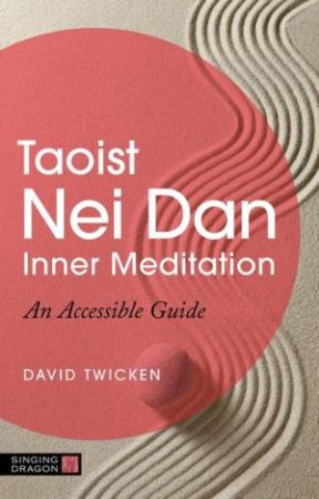 Taoist Nei Dan Inner Meditation by David Twicken