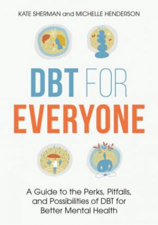 DBT for Everyone by Michelle Henderson & Kate Sherman