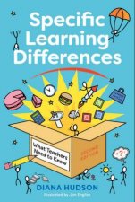Specific Learning Differences What Teachers Need to Know 2e