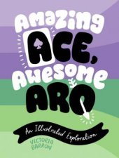 Amazing Ace Awesome Aro