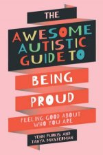 The Awesome Autistic Guide to Being Proud