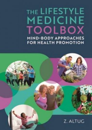 The Lifestyle Medicine Toolbox