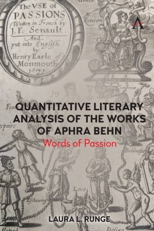 Quantitative Literary Analysis of Aphra Behn's Works by Laura L. Runge