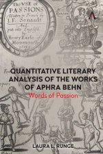 Quantitative Literary Analysis of Aphra Behns Works