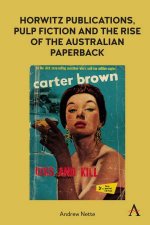Horwitz Publications Pulp Fiction And The Rise Of The Australian Paperback