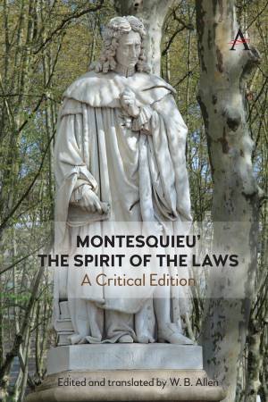Montesquieu' 'The Spirit of the Laws' by W. B. Allen