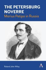 The Petersburg Noverre Marius Petipa in Russia