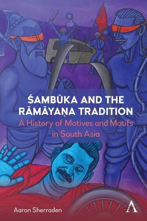 Sambuka and the Ramaya?a Tradition by Aaron Sherraden