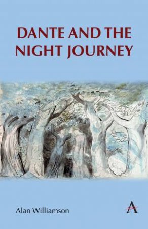 Dante and the Night Journey by Alan Williamson