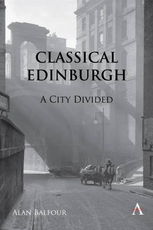 Classical Edinburgh by Alan H Balfour