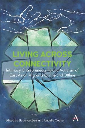 Living across connectivity by Beatrice Zani & Isabelle Cockel