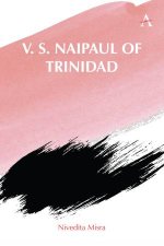 V S Naipaul of Trinidad