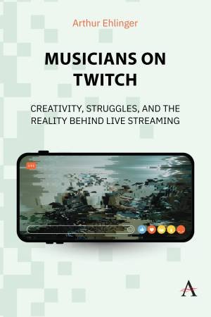 Musicians on Twitch by Arthur Ehlinger