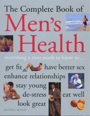 The Complete Book Of Men's Health by Various