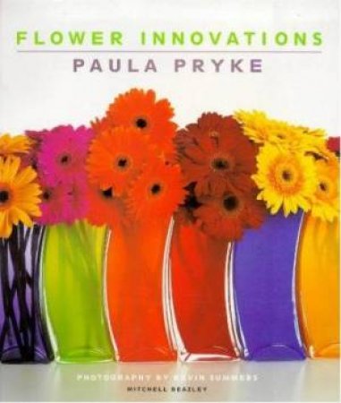 Flower Innovations by Paula Pryke