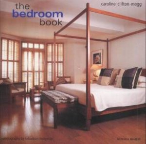 The Bedroom Book by Caroline Clifton-Mogg
