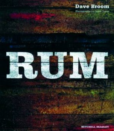 Rum by Dave Broom