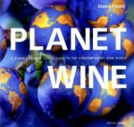 Planet Wine Grape By Grape Visual Guide To The Contemporary Wine World