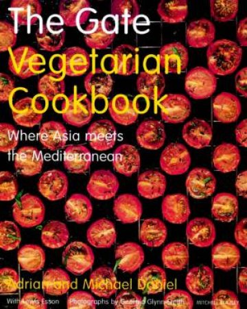 The Gate Vegetarian Cookbook by Adrian & Michael Daniel