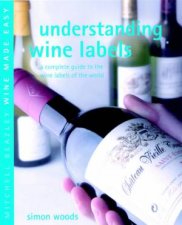 Wine Made Easy Understanding Wine Labels
