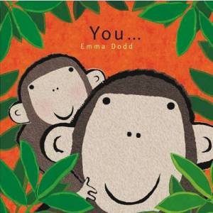 You… by Emma Dodd