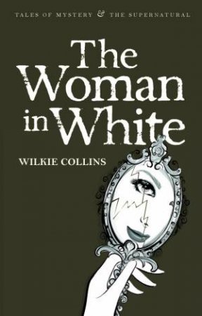 The Woman In White by Wilkie Collins