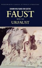 Faust  A Tragedy in Two Parts and the Urfaust