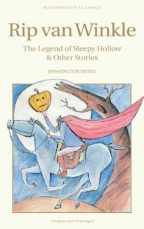 Rip Van Winkle / The Legend of Sleepy Hollow by WASHINGTON IRVING