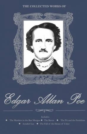 Collected Works of Edgar Allan Poe by POE EDGAR ALLAN