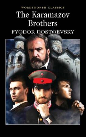 Karamazov Brothers by Fyodor Dostoyevsky