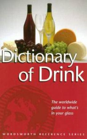 Dictionary of Drink by HALLEY NED
