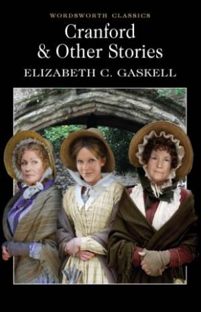 Cranford and Other Stories by Elizabeth Gaskell